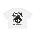 "I Was Blind" Tee (Boxy)