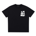 "All We Need Is Money" Tee