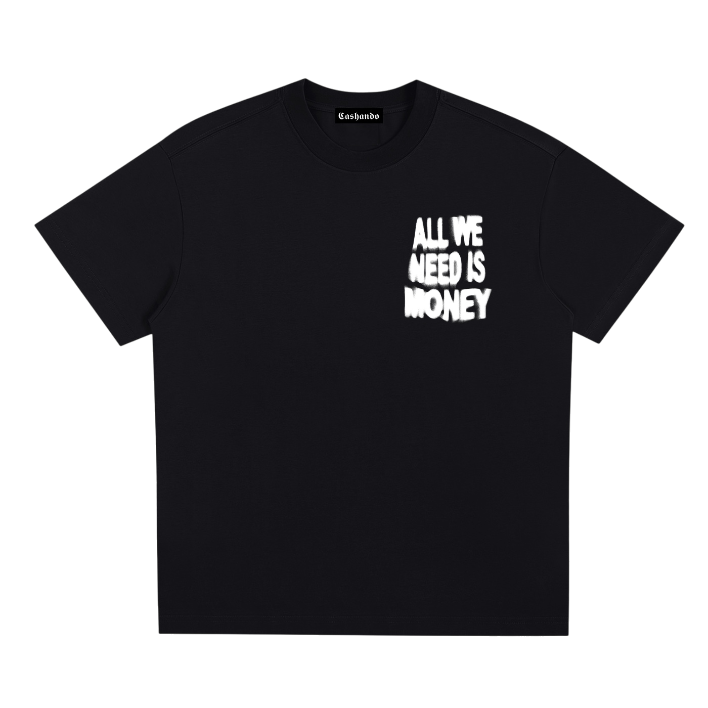 "All We Need Is Money" Tee