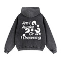 "Am I Awake Or Am I Dreaming" Acid Wash Hoodie